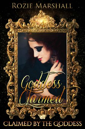 [Claimed by the Goddess 04] • Goddess Claimed